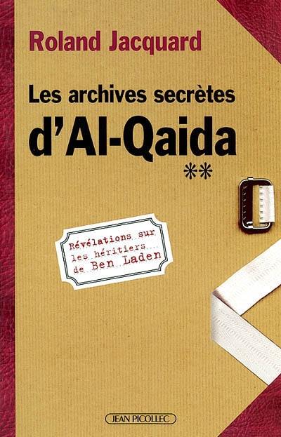 Les archives secrètes d'Al-Qaida : révélations sur les héritiers de Ben Laden