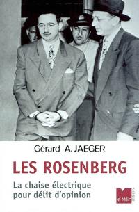 Les Rosenberg : la chaise électrique pour délit d'opinion