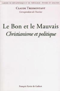 Le bon et le mauvais : christianisme et politique