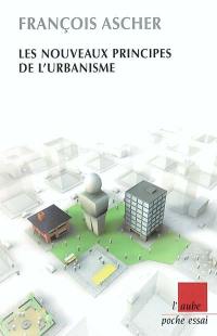 Les nouveaux principes de l'urbanisme