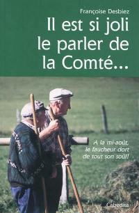 Il est si joli le parler de la Comté