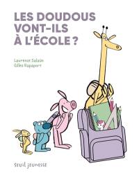 Une aventure de Yaël et son doudou Docteur. Les doudous vont-ils à l'école ?