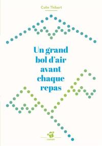 Un grand bol d'air avant chaque repas