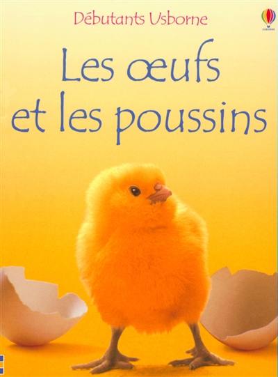 Les oeufs et les poussins