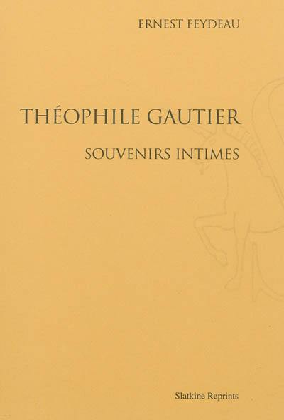 Théophile Gautier, souvenirs intimes