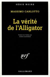 La vérité de l'Alligator