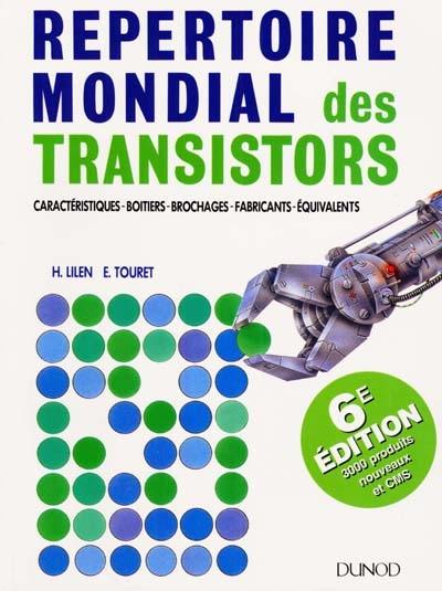 Répertoire mondial des transistors : toutes les caractéristiques pour identifier, sélectionner et substituer