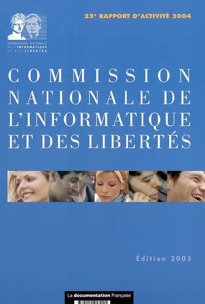 Commission nationale de l'informatique et des libertés : 25e rapport d'activité 2005