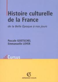 Histoire culturelle de la France de la Belle Epoque à nos jours