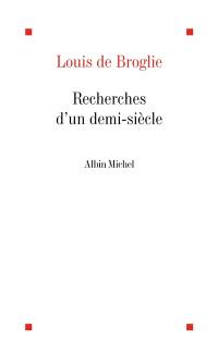 Recherches d'un demi-siècle