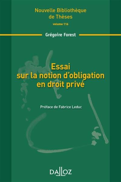 Essai sur la notion d'obligation en droit privé