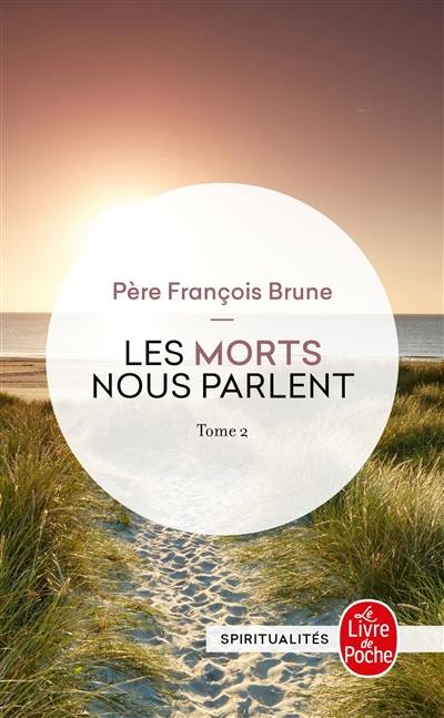 Les morts nous parlent. Vol. 2