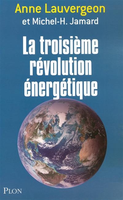 La troisième révolution énergétique