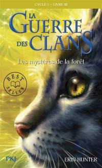 La guerre des clans : cycle 1. Vol. 3. Les mystères de la forêt