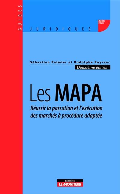 Les MAPA : réussir la passation et l'exécution des marchés à procédure adaptée