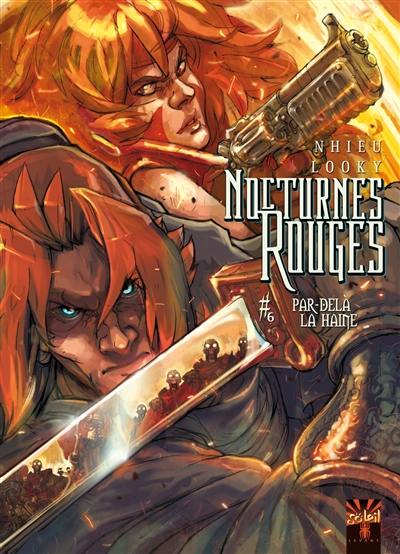 Nocturnes rouges. Vol. 6. Par-delà la haine