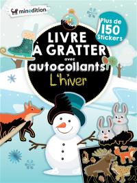 L'hiver : livre à gratter avec autocollants