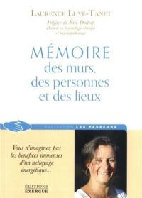 Mémoire des murs, des personnes et des lieux