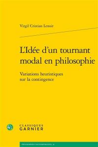 L'idée d’un tournant modal en philosophie : variations heuristiques sur la contingence