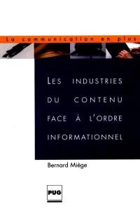 Les industries du contenu face à l'ordre informationnel