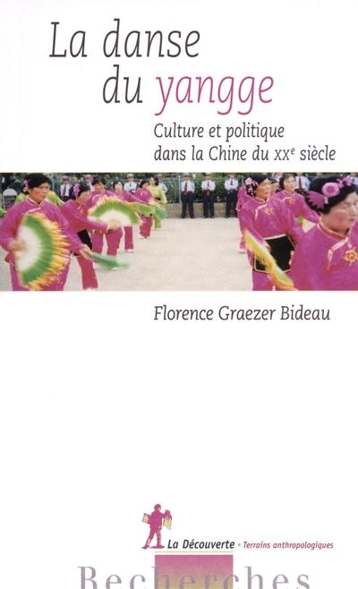 La danse du yangge : culture et politique dans la Chine du XXe siècle