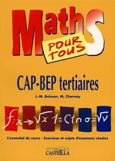 Maths pour tous : CAP, BEP tertiaires