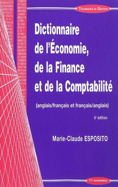 Dictionnaire de l'économie, de la finance et de la comptabilité : anglais-français et français-anglais