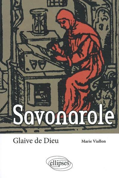 Savonarole : glaive de Dieu