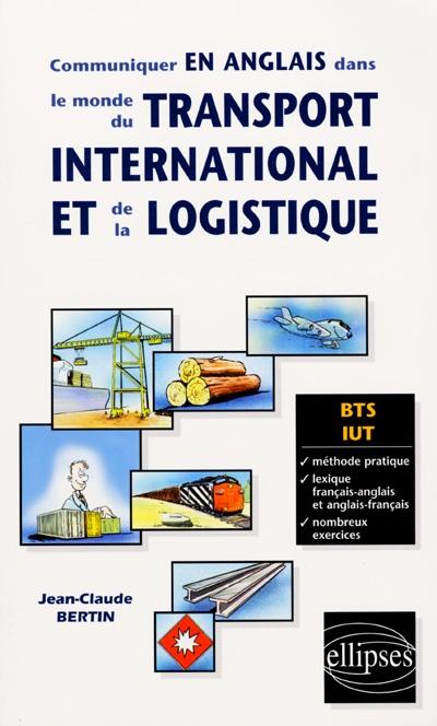 Communiquer en anglais dans le monde du transport international et de la logistique