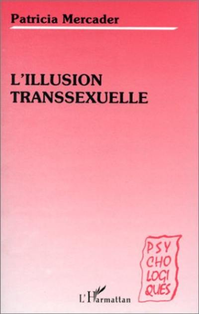 L'illusion transsexuelle