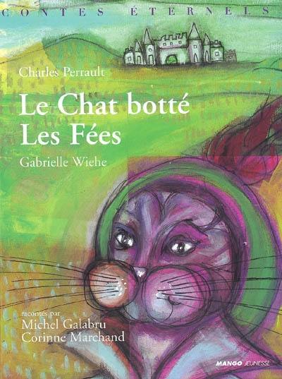 Le chat botté. Les fées