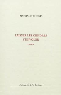 Laisser les cendres s'envoler