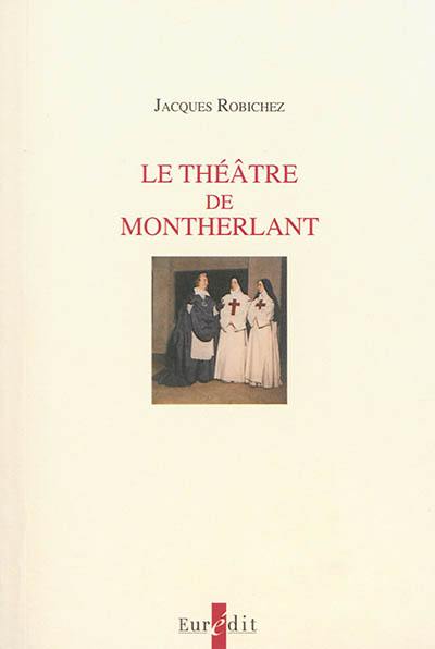 Le théâtre de Montherlant