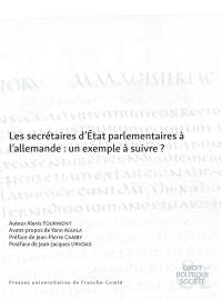 Les secrétaires d'Etat parlementaires à l'allemande : un exemple à suivre ?