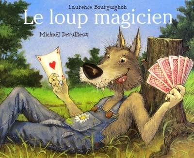 Le loup magicien