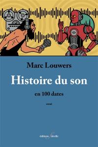 Histoire du son en 100 dates : essai