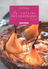 La cuisine des gourmands