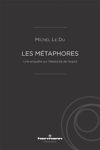 Les métaphores : une enquête sur l'élasticité de l'esprit