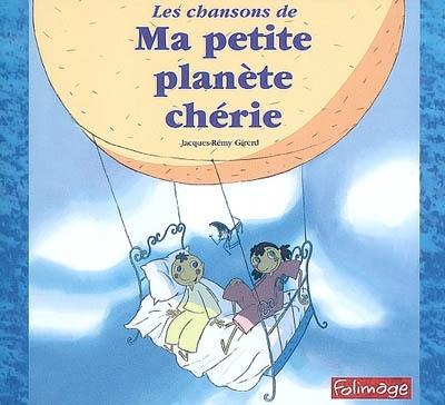 Les chansons de Ma petite planète chérie