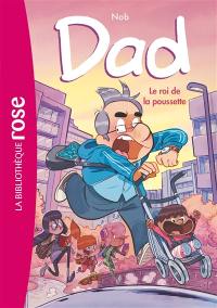 Dad. Vol. 4. Le roi de la poussette