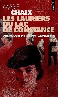 Les lauriers du lac de Constance : chronique d'une collaboration