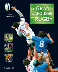 Le grand Larousse du rugby