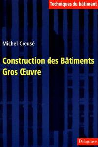 Construction, bâtiment, gros-oeuvre