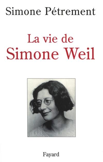 La vie de Simone Weil