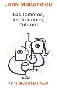 Les femmes, les hommes, l'alcool