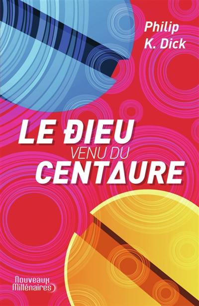 Le dieu venu du Centaure