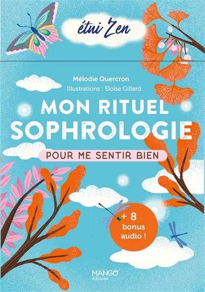 Mon rituel sophrologie pour me sentir bien