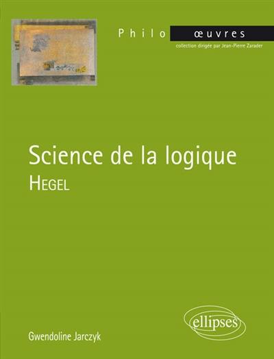 Science de la logique, Hegel