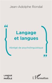 Langage et langues : abrégé de psycholinguistique