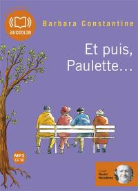 Et puis, Paulette...